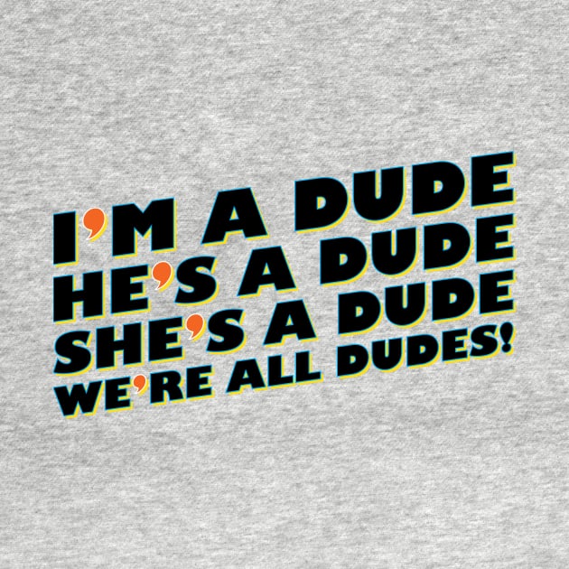 Good Burger - We're All Dudes! by The90sMall